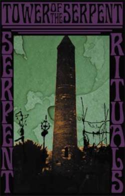 Tower Of The Serpent : Serpent Rituals